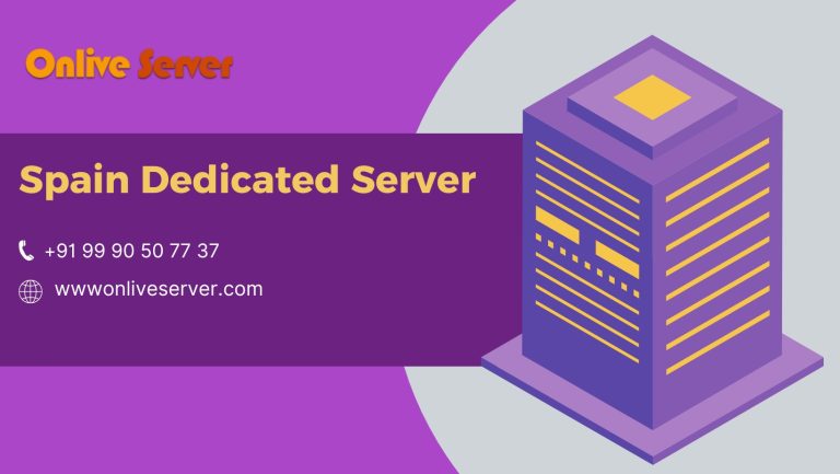 Choosing a Spain Dedicated Hosting Server Company