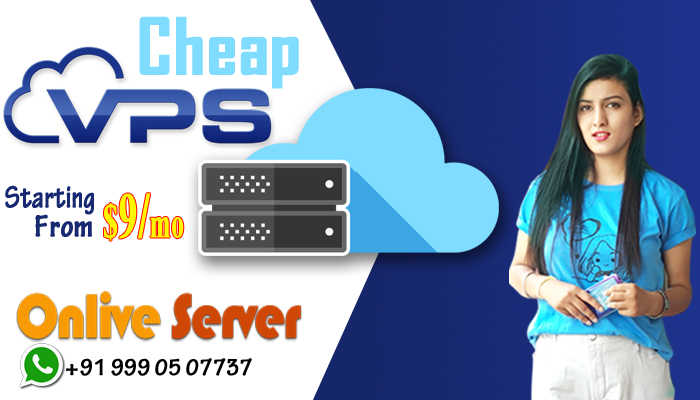 Feel Free to Access Cheap Cloud VPS Hosting By Onlive Server