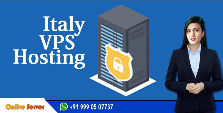 Get The Best Italy VPS Hosting Solution for Your Website