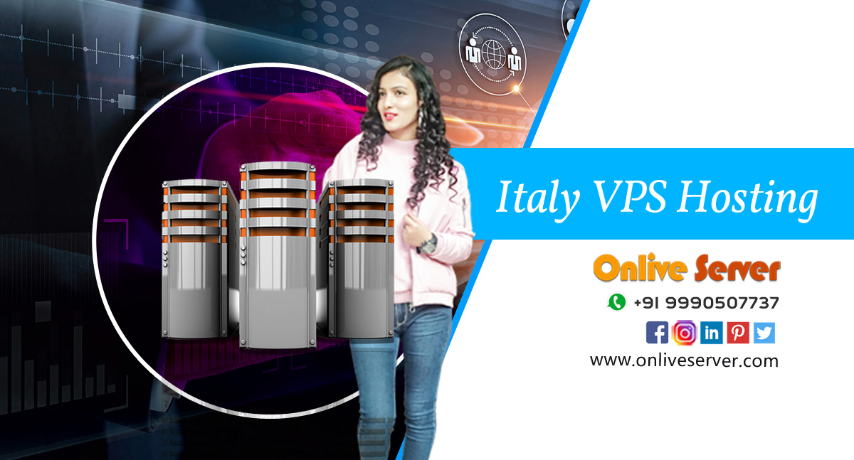 Understanding the Potential Benefits of Italy VPS Hosting