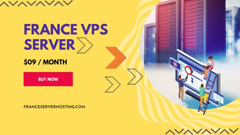 What Is France VPS Hosting and When to Choose It?