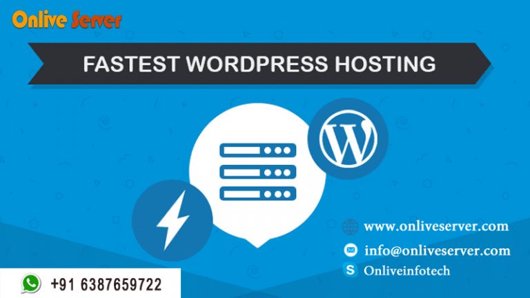 Everything You Know About Fastest WordPress Hosting By Onlive Server