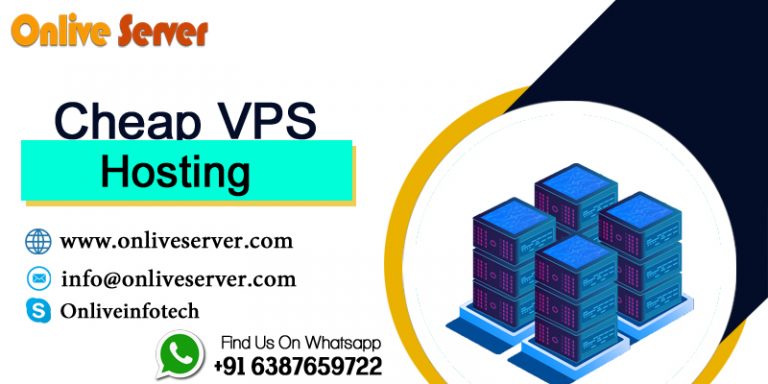 Most Effective Ways to Overcome Cheap VPS Hosting by Onlive Server