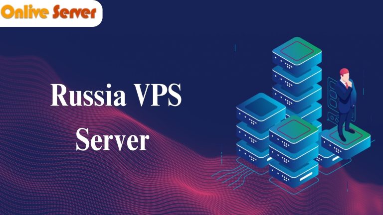 Russia VPS Server Plans by Onlive Server | Choose the Right Server