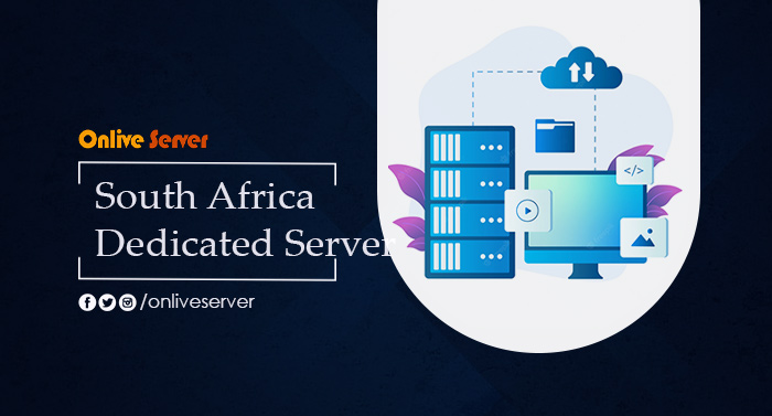 South Africa Dedicated Server Services: What You Need to Know