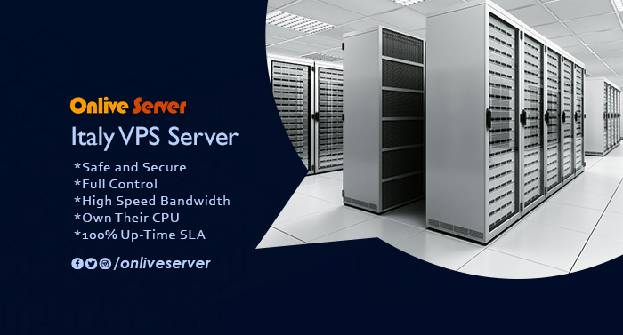 The Important Benefits of an Italy VPS Server by Onlive Server