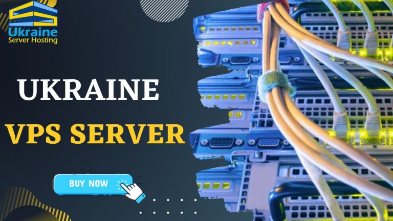 Why Ukraine VPS Server is Most Reliable Choice for Any Business