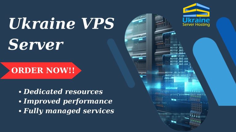 Ukraine Server Hosting – Why Should I Use a Ukraine VPS Server?
